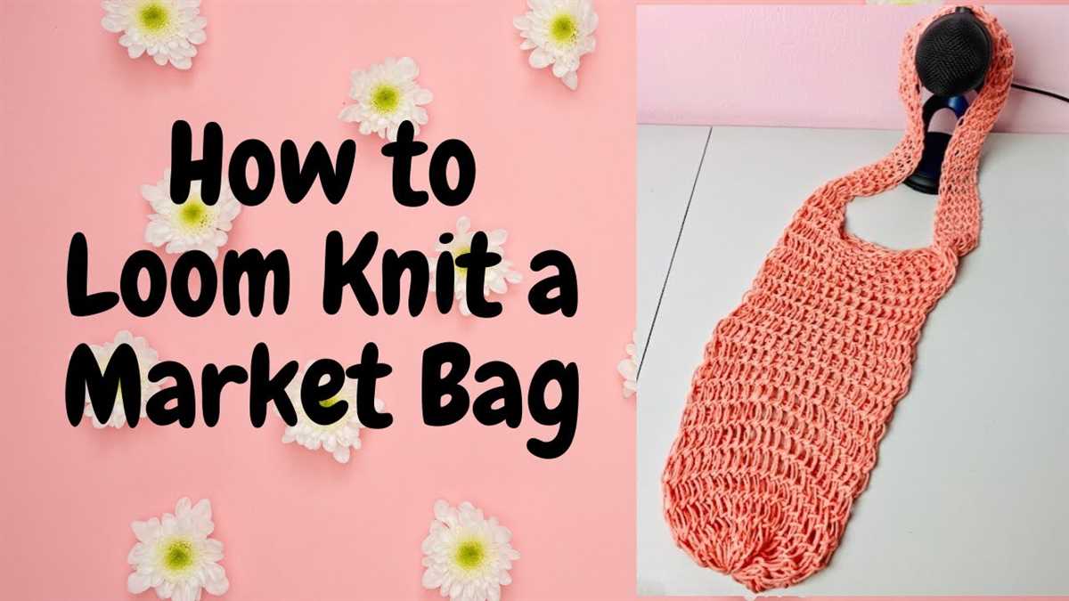 Loom knit market bag pattern
